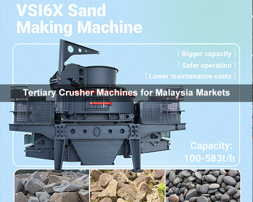 Tertiary Crusher Machines for Malaysia Markets