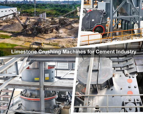 Limestone Crushing Machines for Cement Industry