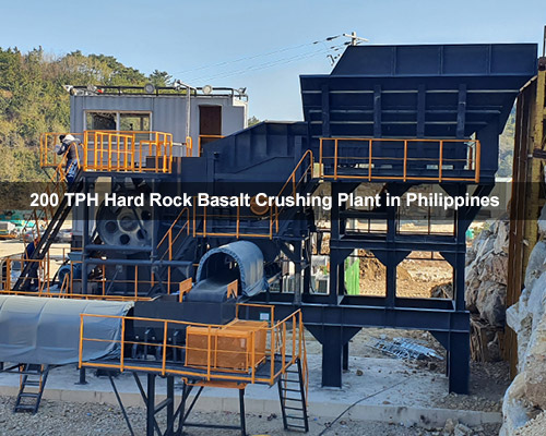 200 TPH Hard Rock Basalt Crushing Plant in Philippines